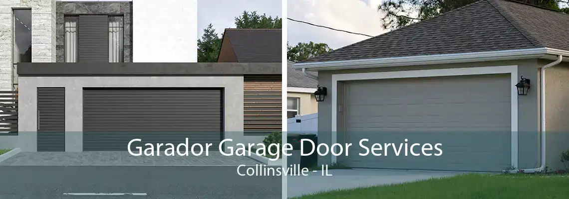 Garador Garage Door Services Collinsville - IL